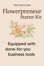 Flowerpreneur Starter Kit