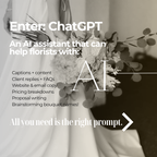 Blooms & Bots: AI for Florists | Digital Course + AI Prompts Kit