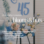 Blooms & Bots: AI for Florists | Digital Course + AI Prompts Kit