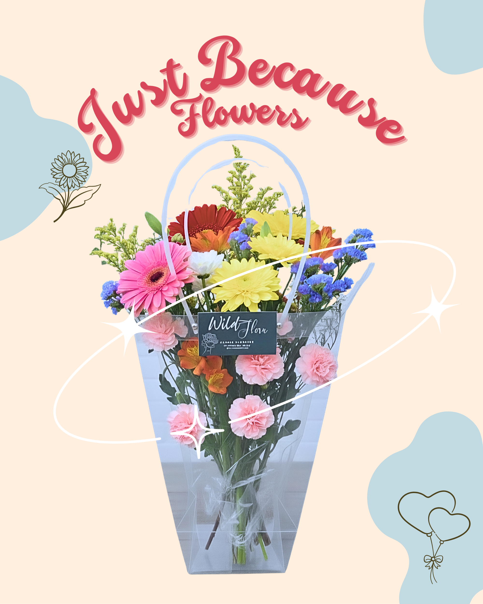 Just Because Flowers – Deluxe Bouquet in a Bag (Pickup Only)